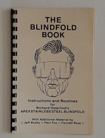 THE BLINDFOLD BOOK Instructions and Routines for Richard Osterlind's AX STAINLESS STEEL BLINDFOLD