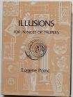 ILLUSIONS FOR PRINCES & PAUPERS by Eugene Poinc