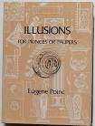 ILLUSIONS FOR PRINCES OR PAUPERS by Eugene Poinc