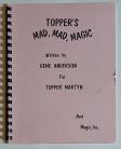 TOPPER'S MAD,MAD,MAGIC by Gene Anderson for Topper Martyn and Magic,Inc