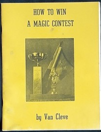 How To Win A Magic Contest By Van Cleve 