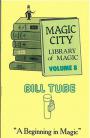 LIBRARY of MAGIC BILL TUBE Volume 8