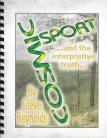 Cosmic Sport... And The Interpretive Truth by Steve Reynolds 