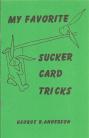 My Favorite Sucker Card Tricks - Anderson