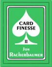 CARD FINESSE II - Jon Racherbaumer