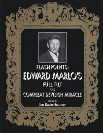 Flashpoints by Ed Marlo - Full Tilt and The Compleat Devilish Miracle