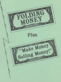 Folding Money plus Make Money Selling Money