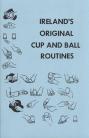 Ireland's Original Cup and Ball Routines