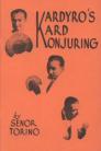 Kardyro's Kard Konjuring by Senor Torino