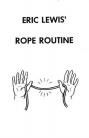 Eric Lewis Rope Routine