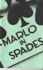 Marlo in Spades