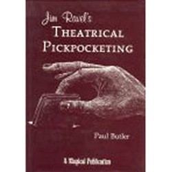 Jim Ravel's Theatrical Pick Pocketing by Paul Butler