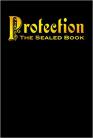  Protection --- The Sealed Book Paperback – March 1, 1999