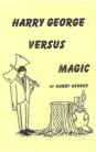 Harry George versus Magic