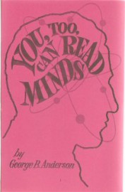 You Too Can Read Minds by George B. Anderson